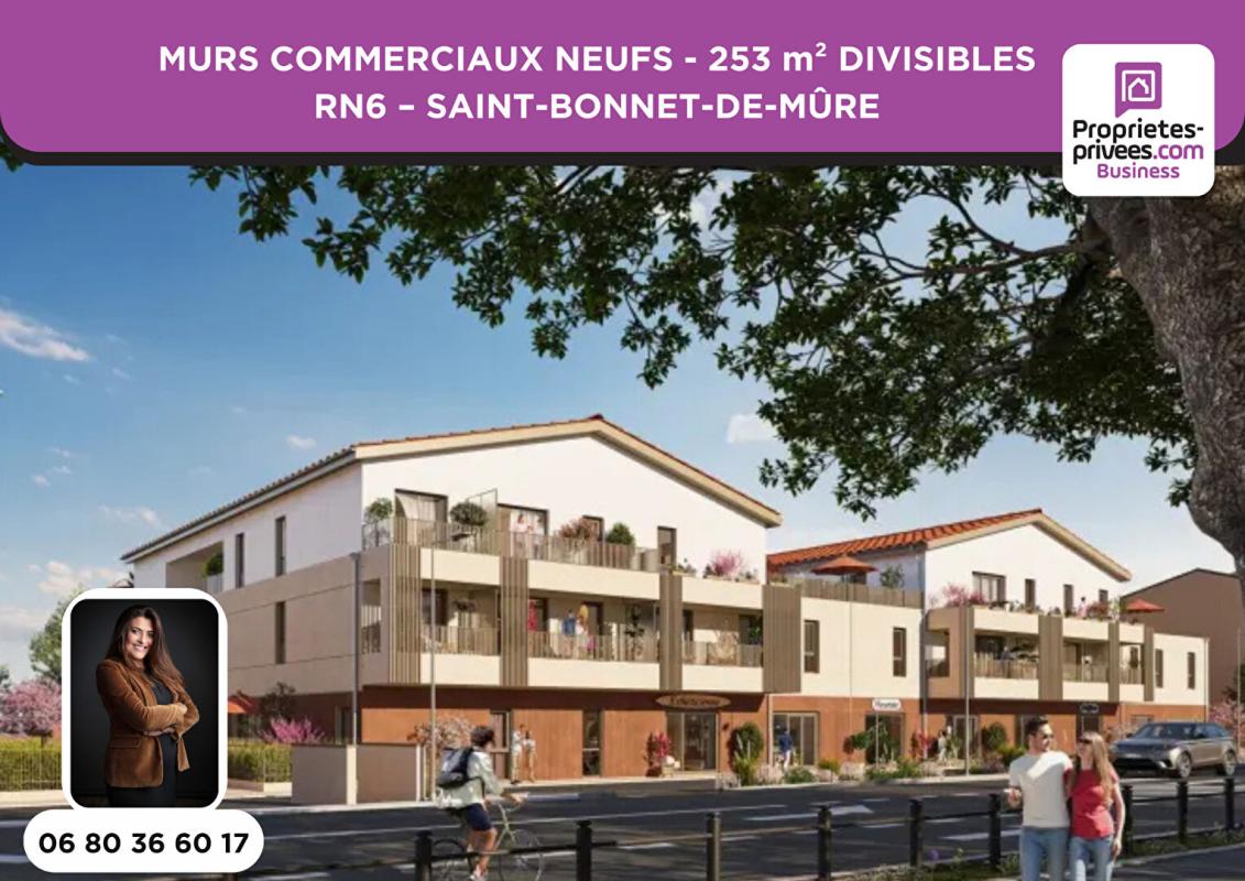 SAINT-BONNET-DE-MURE MURS COMMERCIAUX 253 m² DIVISIBLES - RN6 - INVESTISSEUR / EXPLOITANT - SAINT-BONNET-DE-MÛRE 3
