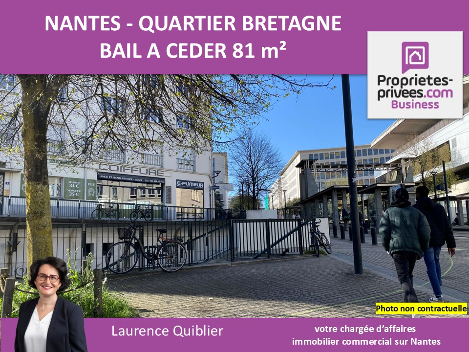 NANTES 44000 NANTES - BAIL A CEDER, LOCAL  81 M²  - QUARTIER BRETAGNE 1