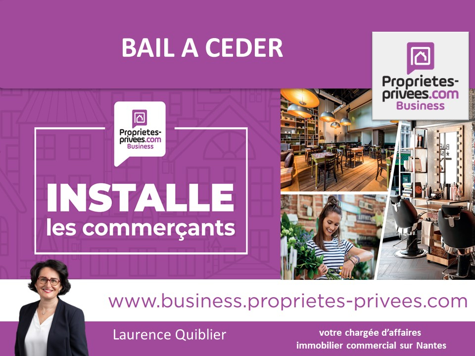 NANTES 44000 NANTES - BAIL A CEDER, LOCAL  81 M²  - QUARTIER BRETAGNE 6