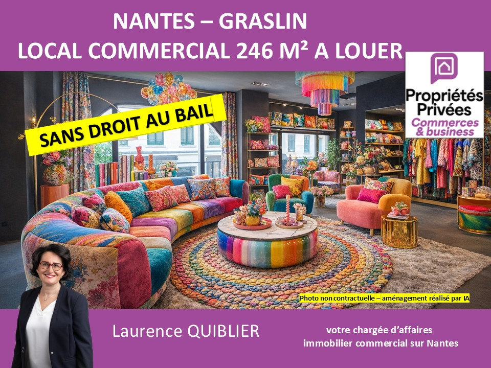 NANTES 44000 NANTES - GRASLIN - LOCAL COMMERCIAL 246 M² A LOUER 1