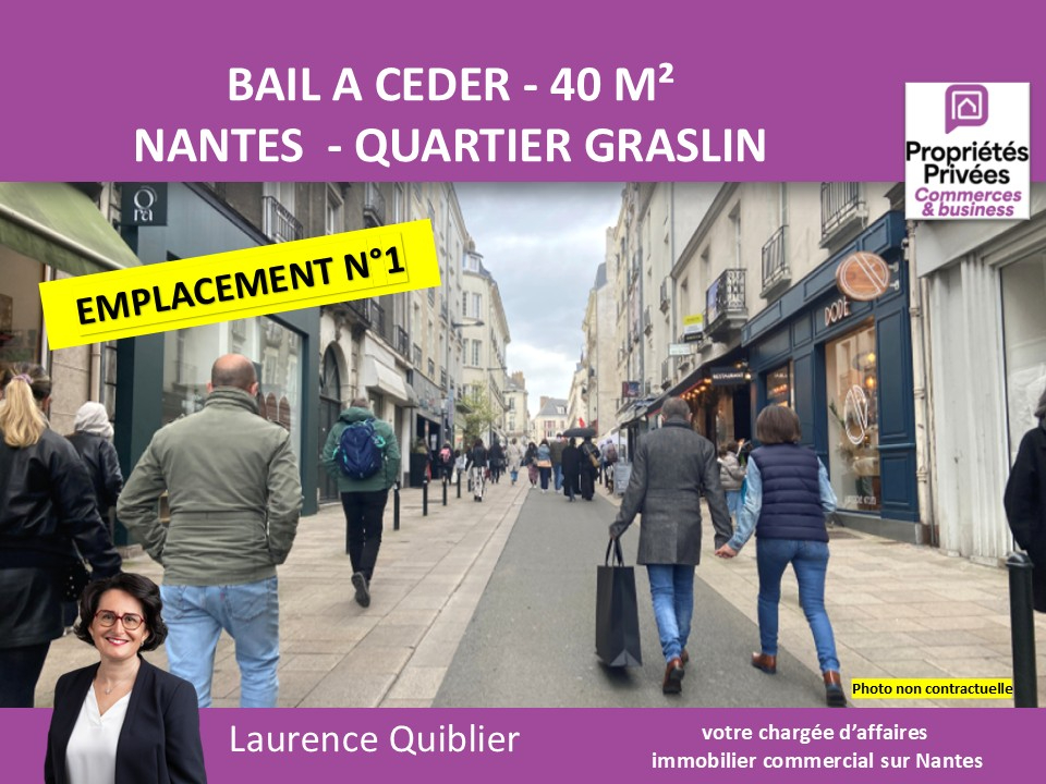 NANTES 44000 NANTES - BAIL A CEDER, LOCAL COMMERCIAL 40 m² - QUARTIER GRASLIN 1