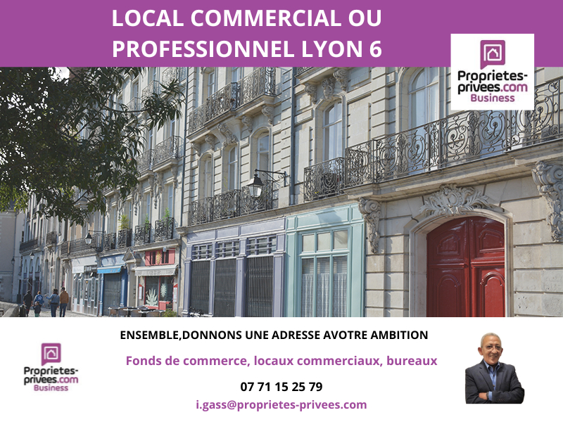 LYON-6E-ARRONDISSEMENT 69006 LYON - VENTE  MURS LOCAL COMMERCIAL/PROFESSIONNEL 204 m² 2
